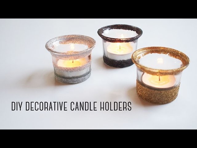 DIY Decorative Candle Holders