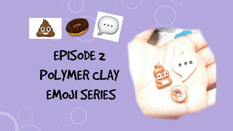 DIY Emoji Series | Polymer Clay Tutorial | Episode 2
