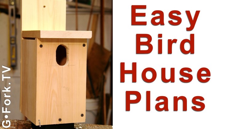 Easy Birdhouse Plans - DIY GardenFork.TV