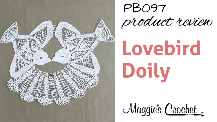 Lovebird Doily Crochet Pattern Product Review PB097