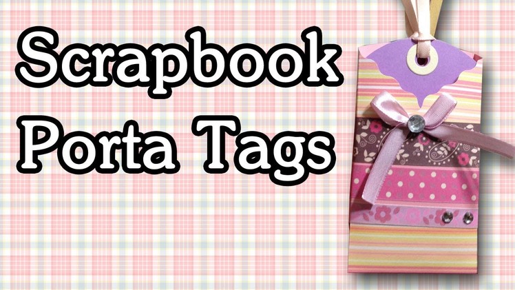Porta Tag. Tarjetas - Tutorial Scrapbook