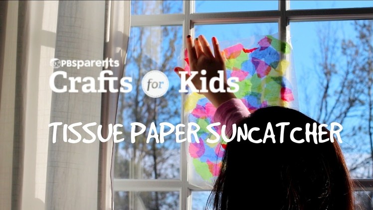 Tissue Paper Suncatcher | Crafts for Kids | PBS Parents