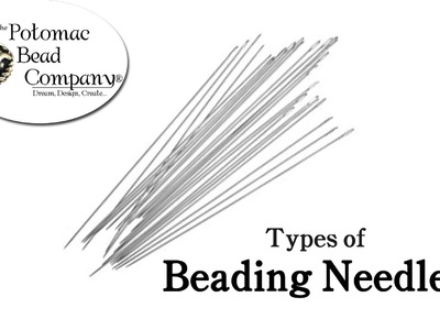 Types of Beading Needles