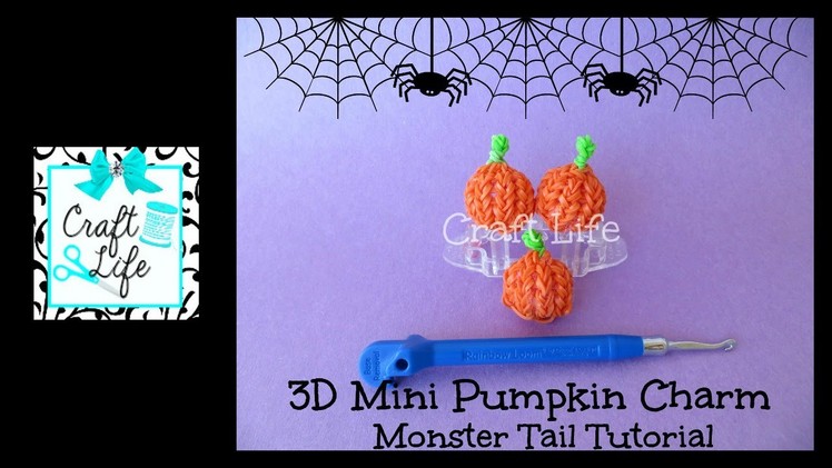 Craft Life 3D Mini Pumpkin Charm Tutorial on a Rainbow Loom Monster Tail ~ Halloween