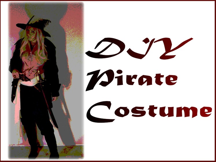 DIY Fashion - Pirate Costume for Halloween