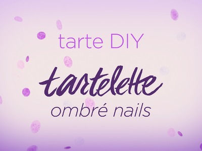 DIY tarteist: ombré nail tutorial