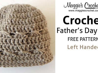 Father's Day Hat Free Crochet Pattern - Left Handed