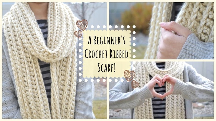 How to Crochet a Beginner's Ribbed Scarf! | Ms. Craft Nerd