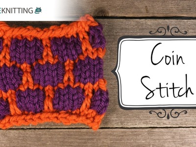 How to Knit the Coin Stitch