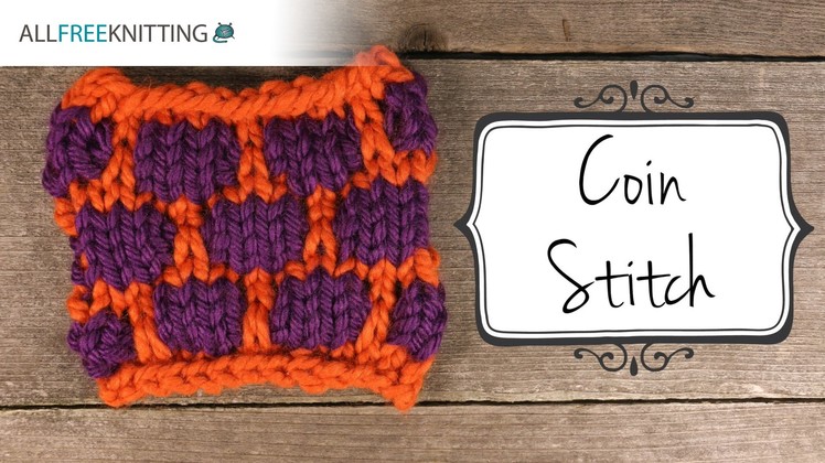 How to Knit the Coin Stitch