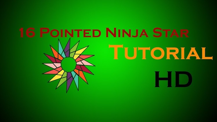 How To Make An Origami 16 Pointed Ninja Star (Tutorial)