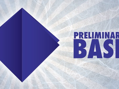 Origami Basics: Preliminary Base