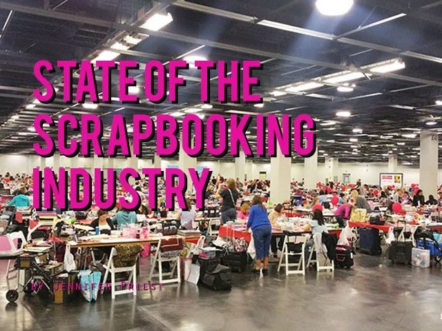 State of the Scrapbook Industry 2015 - Scrapbook Expo 2015