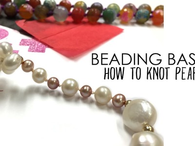 Beading Basics: How to Knot Pearls