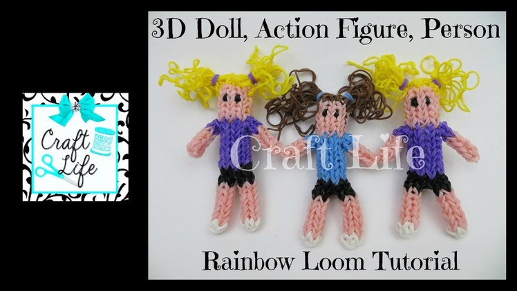 Craft Life 3D Doll Figurine Action Figure Person Tutorial on One Rainbow Loom