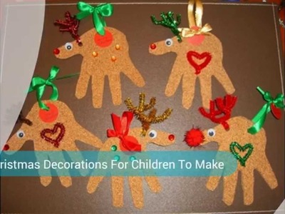 Crafts & Christmas Decorations For Children