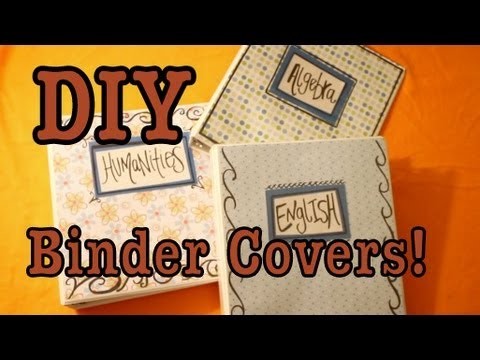 DIY: Binder Covers For School!
