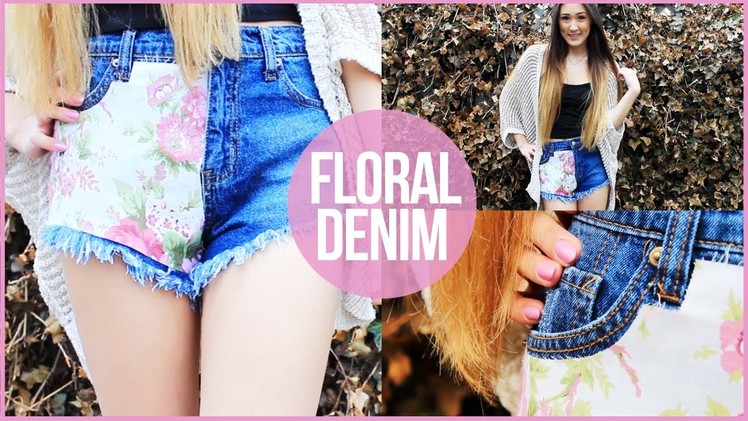 DIY: Floral Fabric Covered Denim Shorts | LaurDIY
