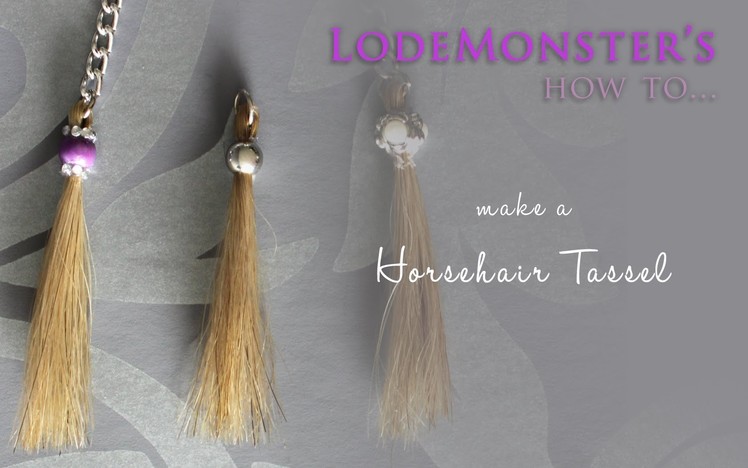 DIY Horsehair tassel