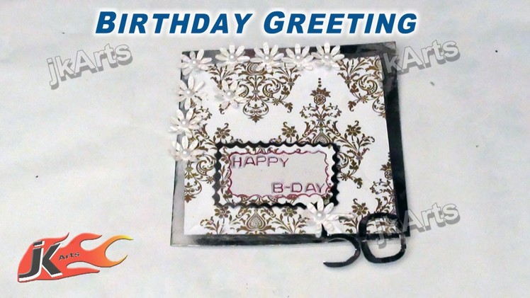 DIY How to make Birthday Greeting Card JK Arts 299
