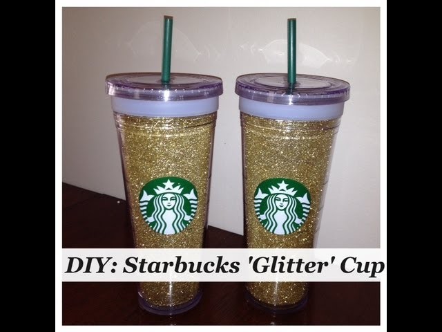 DIY Starbucks Glitter Cup