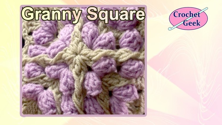 Granny Square Crochet Bulky Popcorn Crochet Geek