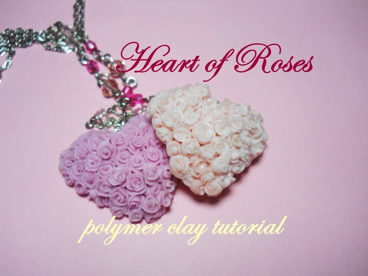 Heart of Roses ♥ Cuore di Rose ~ Polymer Clay Tutorial (DIY - How to)