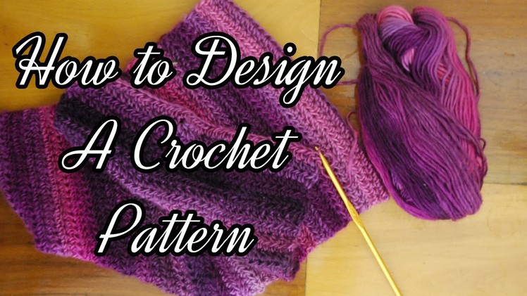 How to Design a Crochet Pattern