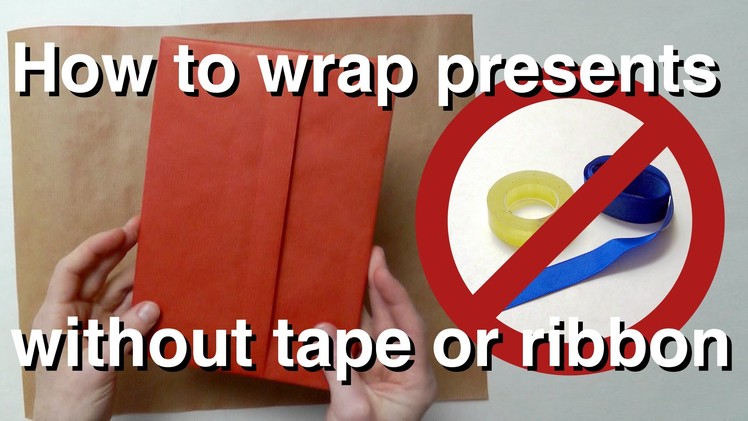 How to wrap presents without tape or ribbon - origami-style