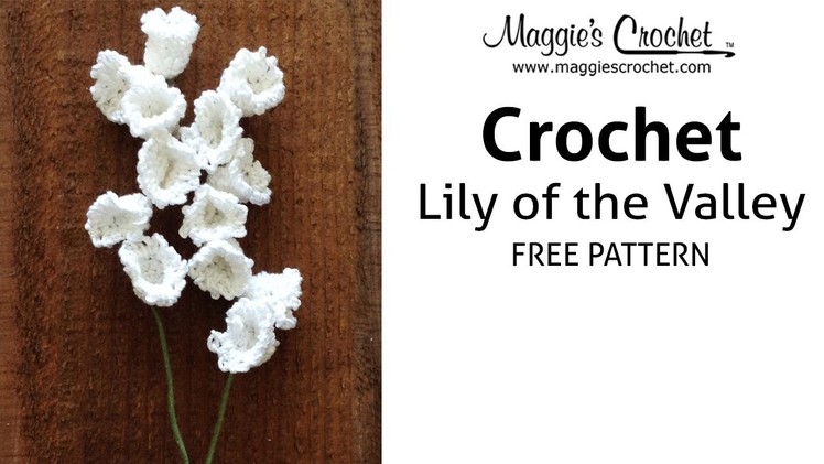 Lily of the Valley Free Crochet Pattern - Right Handed