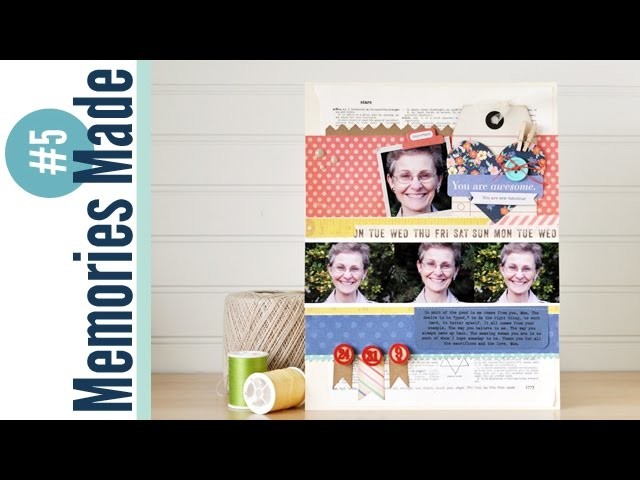 Memories Made #5 Scrapbooking Process Video: You Are Awesome