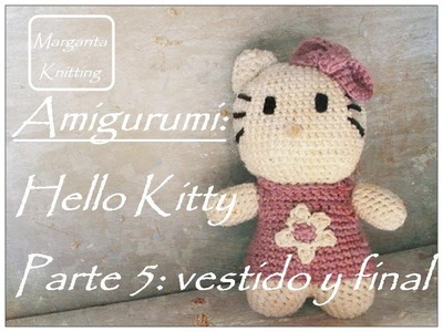 Amigurumi Hello Kitty a crochet parte 5: vestido y final (zurdo)