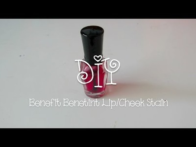 DIY: Lip.Cheek Stain (Benefit Benetint)
