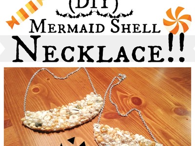 (DIY) Mermaid Shell Necklace