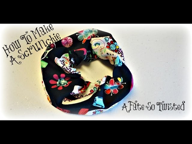How To Make A Scrunchie (A Twisted Quickie)
