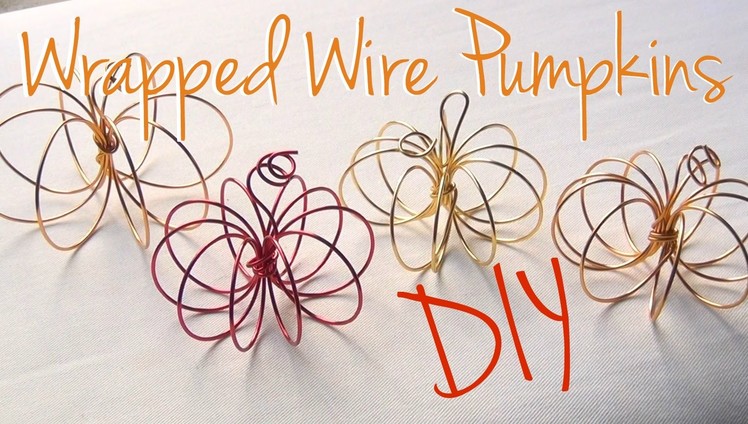 DIY Décor ♥ Wrapped Wire Pumpkins