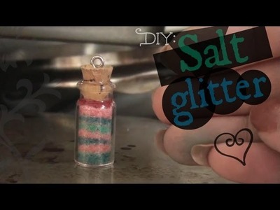 DIY Glitter Salt - Mini Sand Art How To
