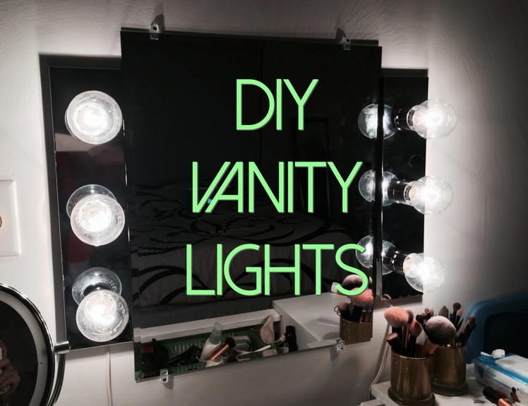 DIY HOLLYWOOD VANITY LIGHTS SETUP