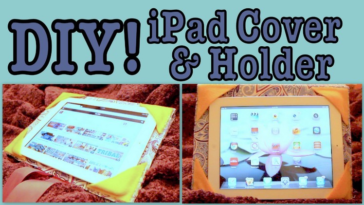 DIY: iPad Cover.Holder!
