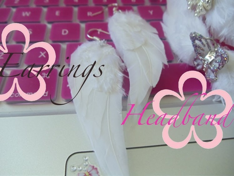 DIY: MeiIris' Angel Wing Earrings & Headband (Real Feathers) Tutorial