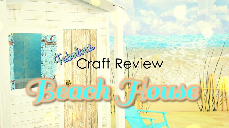 Fabulous Craft Review: Doll Beach House