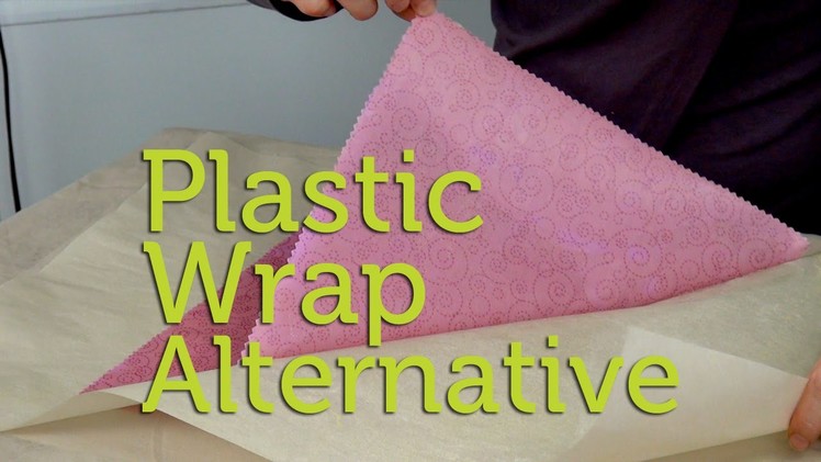 How to Make a Natural Alternative to Plastic Wrap | DIY Waxed Cotton Wrappers