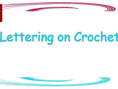 How to Make Letters on Crochet Crochet Geek