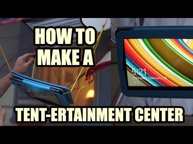 How to Make Tent-ertainment Center for Movie Night While Camping