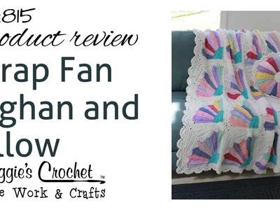 Scrap Fan Afghan and Pillow - Product Review PA815