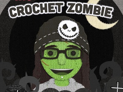 The Crochet Zombie Channel Trailer