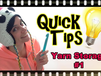 Crochet Quick Tips - Yarn Storage #1
