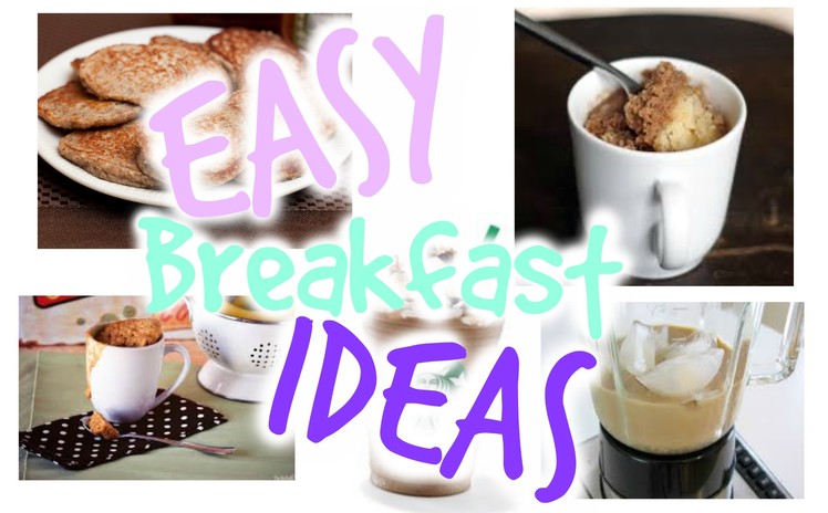 DIY Easy and Quick Breakfast Ideas | Healthy Breakfast Recipes