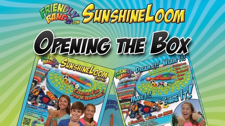 FriendlyBands Intro Video - A Look Inside The SunshineLoom Craft Kit Box