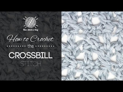 How to Crochet the Crossbill Stitch